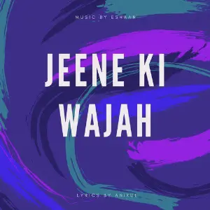 Jeene Ki Wajah image