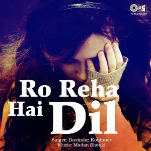 Ro Reha Hai Dil image