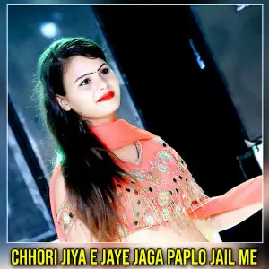 Chhori Jiya E Jaye Jaga Paplo Jail Me image