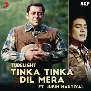 Tinka Tinka Dil Mera (Film Version) From Tubelight image