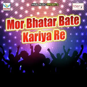 Mor Bhatar Bate Kariya Re image