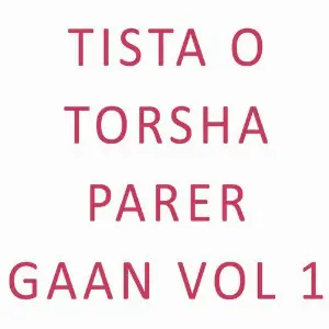 Tista O Torsha Parer Gaan Vol 1 image