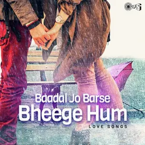 Baadal Jo Barse Bheege Hum - Love Songs image