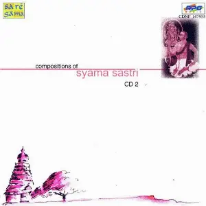 Compositions Of Syama Sastri - Vocal Vol Ii image