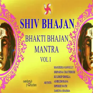 Shiv Bhajan - Bhakti Bhajan Mantra, Vol. 1 image