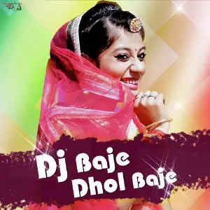 DJ Baje Dhol Baje - Single image