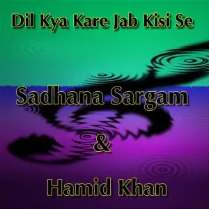 Dil Kya Kare Jab Kisi Se image