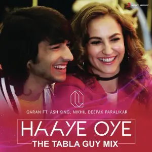 Haaye Oye (The Tabla Guy Mix) image