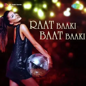 Raat Baaki Baat Baaki image