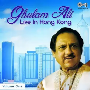 Ghulam Ali Live In Hong Kong (Vol. 1) image