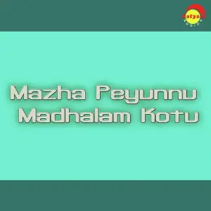 Mazha Peyunnu Madhalam Kotu image