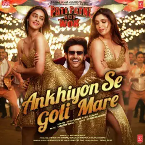 Ankhiyon Se Goli Mare (From Pati Patni Aur Woh) Tulsi Kumar, Mika Singh, Tanishk Bagchi