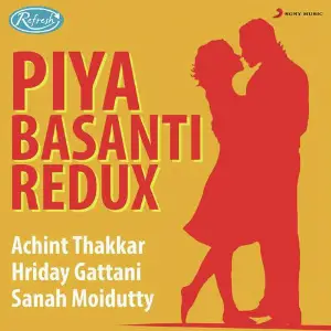 Piya Basanti (Redux) image