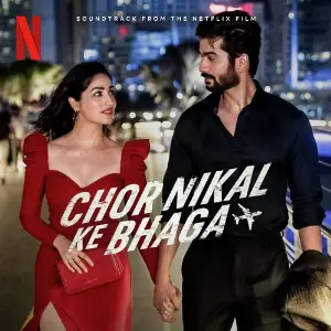 Chor Nikal Ke Bhaga (Soundtrack from the Netflix Film) Vishal Mishra, Noor Chahal