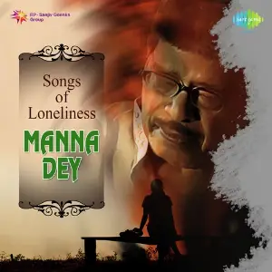 Song Of Loneliness - Manna Dey image
