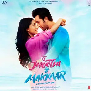 Tu Jhoothi Main Makkaar Pritam