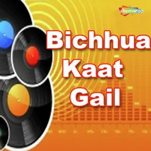 Bichhua Kaat Gail image