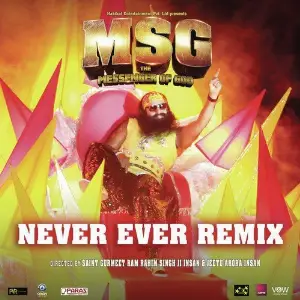 Never Ever (Remix) From MSG - The Messenger of God image