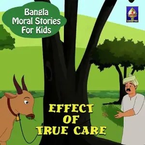 Bangla Moral Stories for Kids - Effect Of True Care image