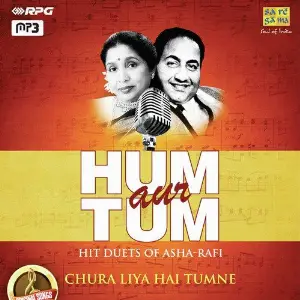 Hum Aur Tum - Hit Duets Of Asha-Rafi - Chura Liya Hai Tumne image
