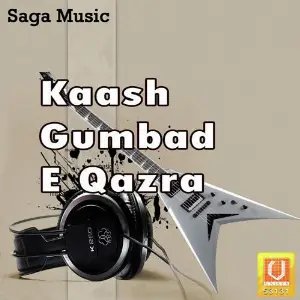 Kaash Gumbad E Qazra image