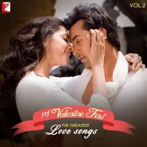YRF Valentine Fest - The Greatest Love Songs Vol - 2 image