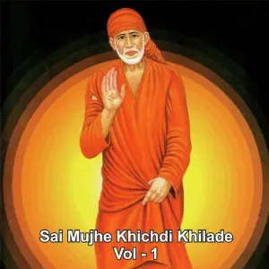 Sai Mujhe Khichdi Khila De, Vol. 1 image