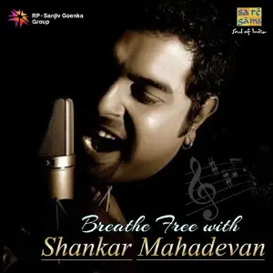 Breathe Free With Shankar Mahadevan image