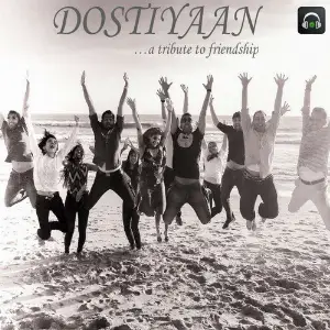 Dostiyaan (A tribute to Friendship) image