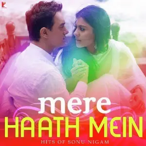 Mere Haath Mein - Hits Of Sonu Nigam image