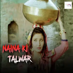 Naina Ki Talwar image