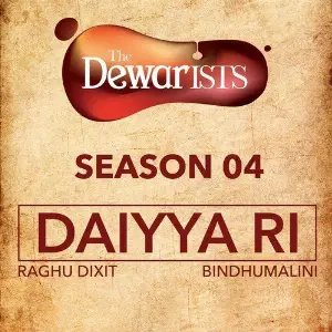 Daiyya Ri (The Dewarists, Season 4) image