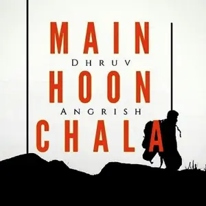 Main Hoon Chala - Single image