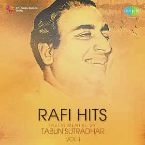 Rafi Hits Instrumental By Tabun Sutradhar Vol. 1 image