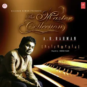 The Master Collection (A.R. Rahman-Instrumental) Suresh Yadav
