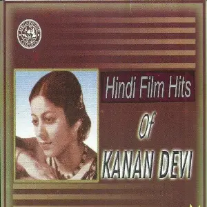 Hindi Film Hits Of Kanan Devi image