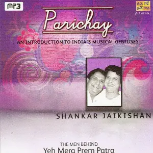 Parichay - An Inroduction To IndiaS Musical Geniuses - Shankar Jaikishan image