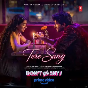 Tere Sang (From Dont Be Shy) image