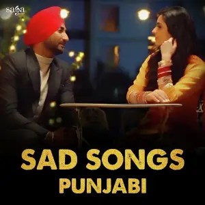 Sad Songs - Punjabi Various Artists