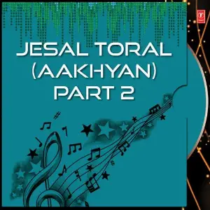Jesal Toral (Aakhyan)-Part 2 image