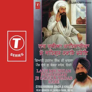 Lakh Khusian Patshahian Je Satgur Nadar Kare image