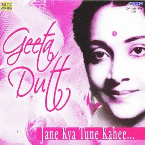 Geeta Dutt - Jane Kya Tune Kahi - Vol 1 image