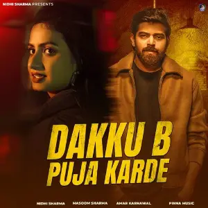 Dakku B Puja Karde (feat. Nidhi Sharma) image