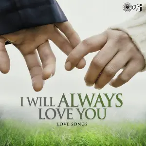 I Will Always Love You - Love Songs image