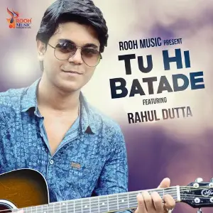 Tu Hi Batade image