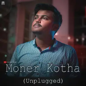 Moner Kotha (Unplugged Version) image