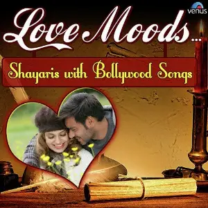 Love Moods - Shayaris with Bollywood Songs image