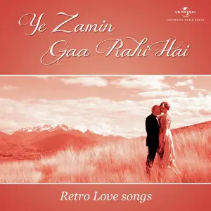 Ye Zamin Gaa Rahi Hai - Retro Love songs image