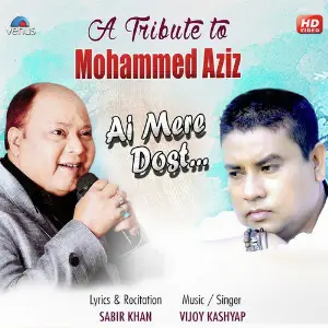 A Tribute To Mohammed Aziz - Ai Mere Dost image