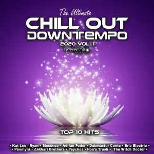 The Ultimate Chill Out Downtempo 2020 Top 10 Hits by DoctorSpook  GoaDoc, Vol. 1 image